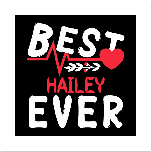 Best Hailey Ever Funny Name Personalized Hailey Valentine_s Wall Art by jadolomadolo